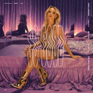 收聽Zara Larsson的So Good (The Wild Remix)歌詞歌曲