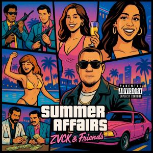 Zvck的專輯Summer Affairs (Explicit)