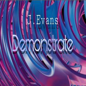 J.Evans的專輯Demonstrate
