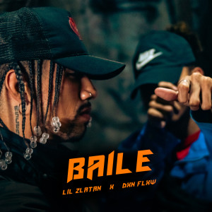 收聽LIL ZLATAN的Baile歌詞歌曲
