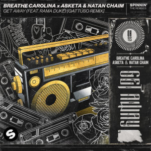 Breathe Carolina的專輯Get Away (feat. Rama Duke) [GATTÜSO Remix]