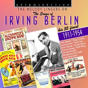 อัลบัม The Songs of Irving Berlin "The Melody Lingers On" ศิลปิน Various Artists