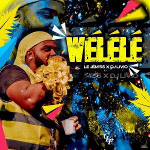收聽le Jèm'ss的Wélélé (feat. DJ LIVIO|Explicit)歌詞歌曲