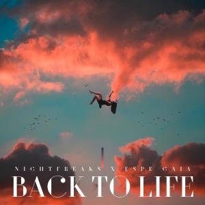 Dengarkan lagu Back To Life nyanyian Nightfreaks dengan lirik