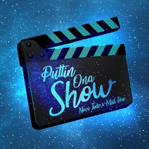 ดาวน์โหลดและฟังเพลง Puttin' Ona Show (feat. Miss Vee) พร้อมเนื้อเพลงจาก Novi Tide