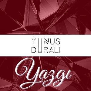 Dengarkan Yazgı lagu dari Yunus Durali dengan lirik