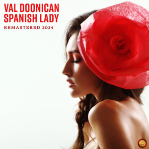 Val Doonican的专辑Spanish Lady (Remastered 2024)