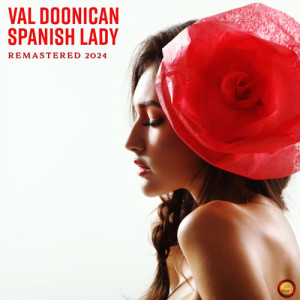 Spanish Lady (Remastered 2024) dari Val Doonican