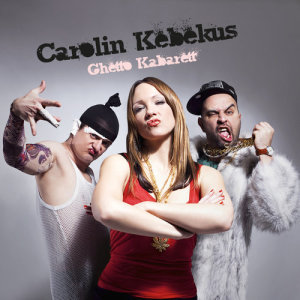 Album Ghetto Kabarett (Explicit) from Carolin Kebekus