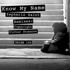 ดาวน์โหลดและฟังเพลง Know My Name (Radio Instrumental) พร้อมเนื้อเพลงจาก Zepherin Saint