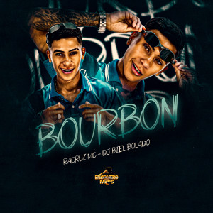 Listen to Bourbon (Explicit) song with lyrics from Dj Biel Bolado
