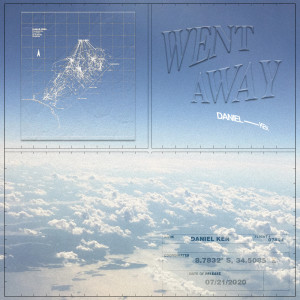 ดาวน์โหลดและฟังเพลง Went Away (Explicit) พร้อมเนื้อเพลงจาก Daniel Ken