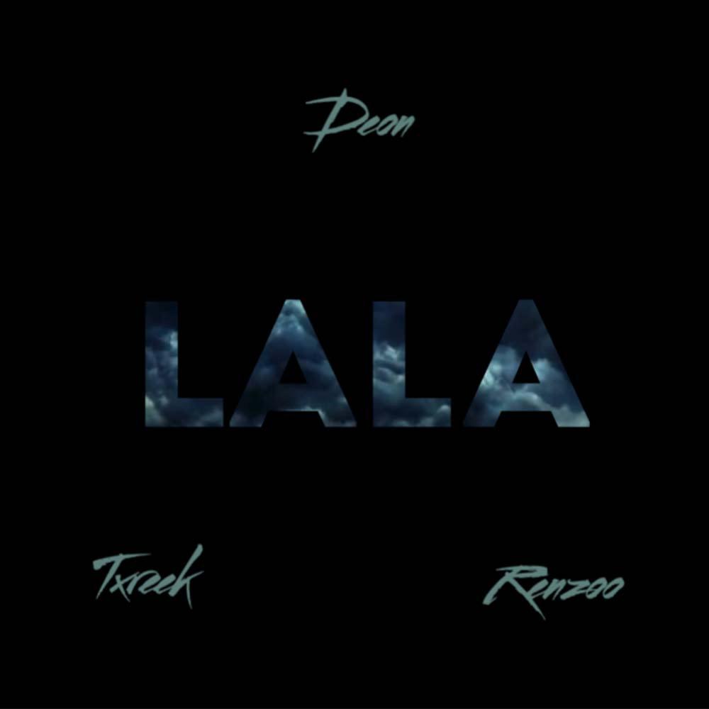 LALA (feat. TXREEK & Zorrillaa) (Explicit)