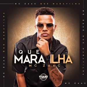 ดาวน์โหลดและฟังเพลง Que Maravilha พร้อมเนื้อเพลงจาก Mc Zaac