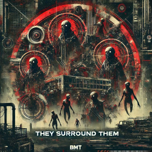 Album They Surround Them from BMT