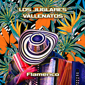 Album Flamenco from Los Juglares Vallenatos