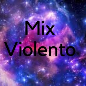 Album Mix Violento from Wilmer Jose