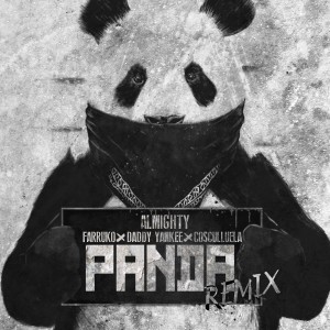 收聽Almighty的Panda (Remix) (Explicit) (Remix|Explicit)歌詞歌曲