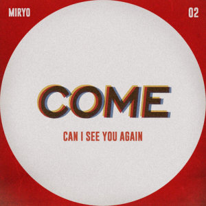 อัลบัม COME ศิลปิน Miryo