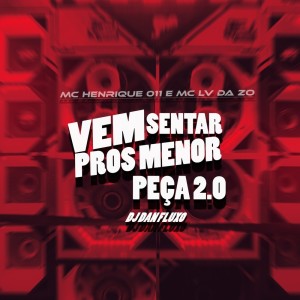 Dengarkan Vem Sentar Pros Menor Peça 20 (Explicit) lagu dari Mc Lv Da Zo dengan lirik