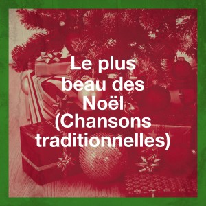 Album Le plus beau des Noël (Chansons traditionnelles) oleh Petit papa Noël