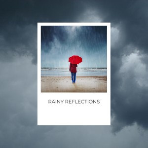 Album Rainy Reflections from Always Raining