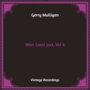 West Coast Jazz, Vol. 4 (Hq Remastered)