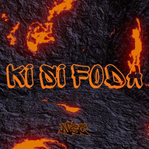 Album Ki Si Foda (Explicit) from NSC
