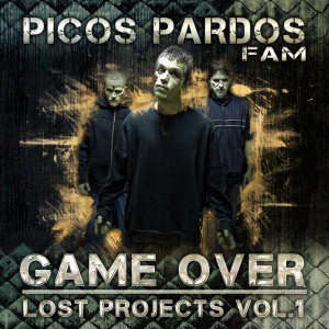 Picos Pardos的專輯Game Over (Lost Projects, Vol. 1)