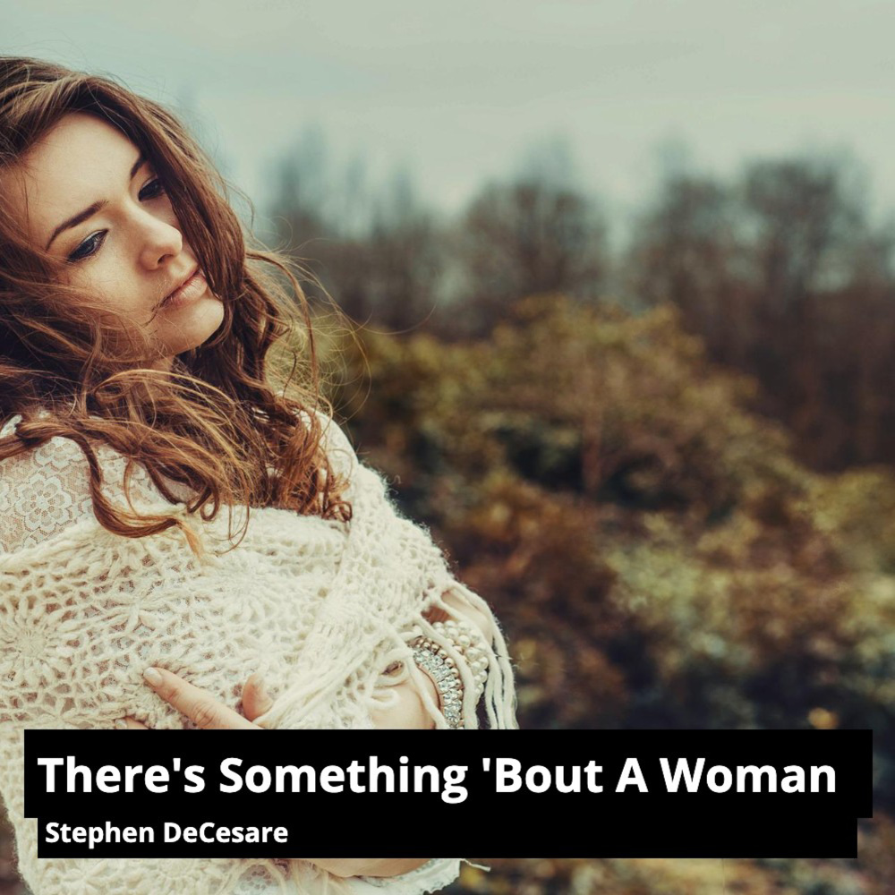 There's Something 'Bout a Woman