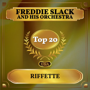 Album Riffette oleh Freddie Slack and His Orchestra