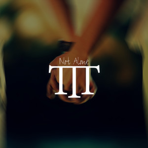 ดาวน์โหลดและฟังเพลง Not Alone พร้อมเนื้อเพลงจาก The Tech Thieves