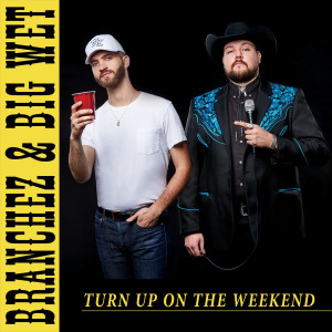 Album Turn Up On the Weekend from Branchez