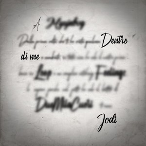 Listen to Dentro di me song with lyrics from Jodi