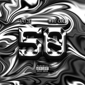 Album 50 (feat. Jace!) (Explicit) from Why Cue
