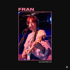 Listen to Time and Place (Audiotree Live Version) song with lyrics from Fran