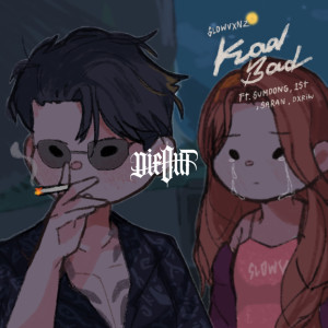 收聽SLOWVXNZ的KOD BAD (Single, Mood Version)歌詞歌曲