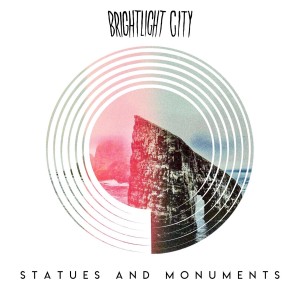 收聽Brightlight City的Statues & Monuments歌詞歌曲