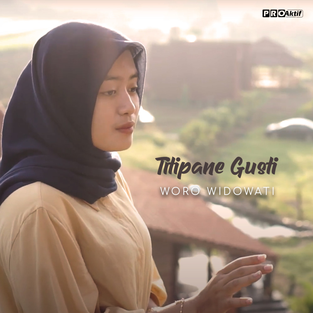 Download Lagu Titipane Gusti mp3 dari Woro Widowati