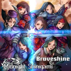 收聽Midnight Shinigami的Brave Shine歌詞歌曲