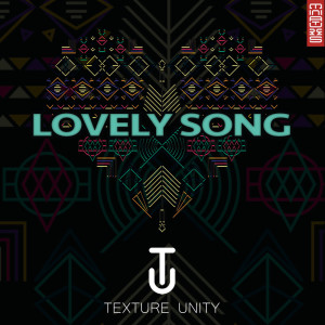 Texture Unity的專輯Lovely Song