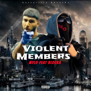 Listen to Violent Members (Explicit) song with lyrics from Mylo