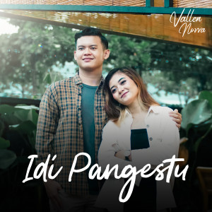 收听Vallen Novva的Idi Pangestu歌词歌曲
