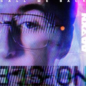 收聽AARXN的Call Me Back歌詞歌曲