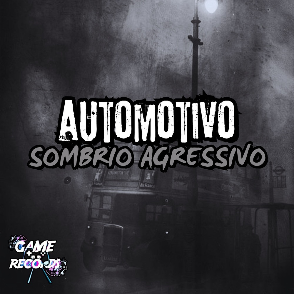 Automotivo Sombrio Agressivo (Explicit)