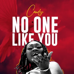 ดาวน์โหลดและฟังเพลง No One like You พร้อมเนื้อเพลงจาก Candy