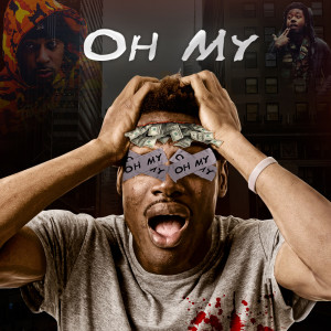 Dengarkan Oh My (Explicit) lagu dari Ty Spacely dengan lirik