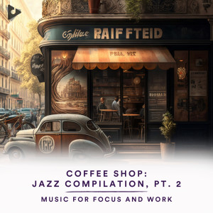 Study Music and Sounds的專輯Coffee Shop: Jazz Compilation, Pt. 2