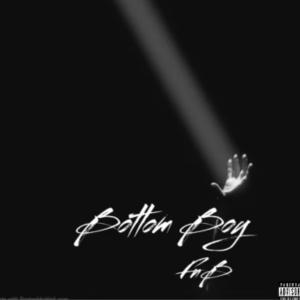收聽FNB的Bottom boy (Explicit)歌詞歌曲