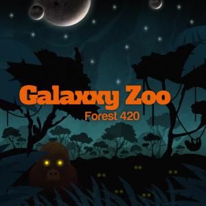 Galaxxy Zoo的專輯Forest 420